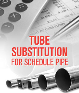 Tube Substitution Scheduled Pipe